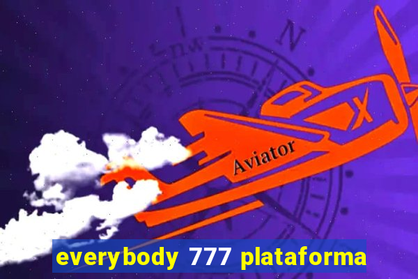 everybody 777 plataforma